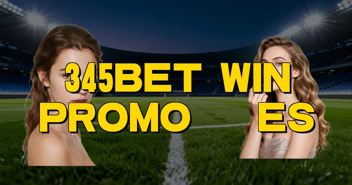 345Bet Win Promoções Oficial