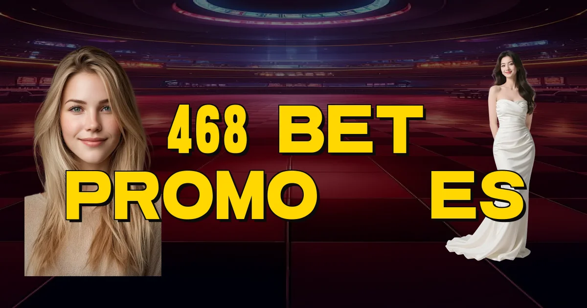 468 Bet Promoções Oficial