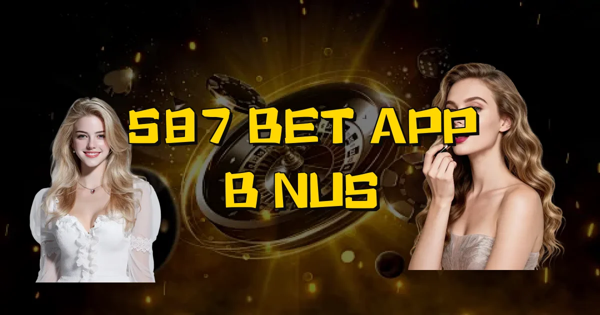 587 Bet App Bônus Oficial