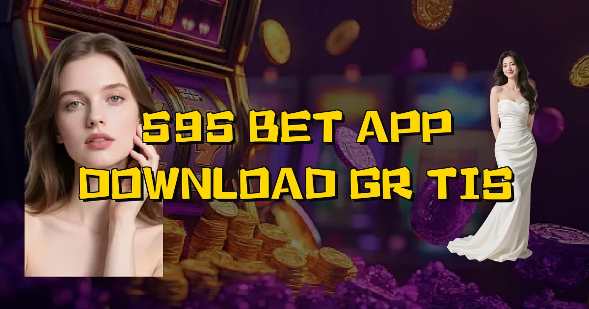 595 Bet App Download Grátis Oficial