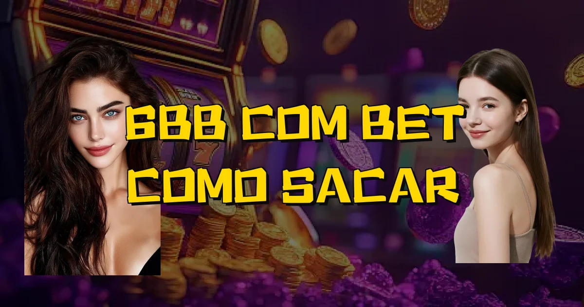 6Bb Com Bet Como Sacar Oficial