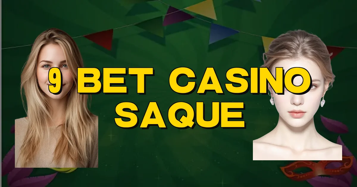 9 Bet Casino Saque Oficial