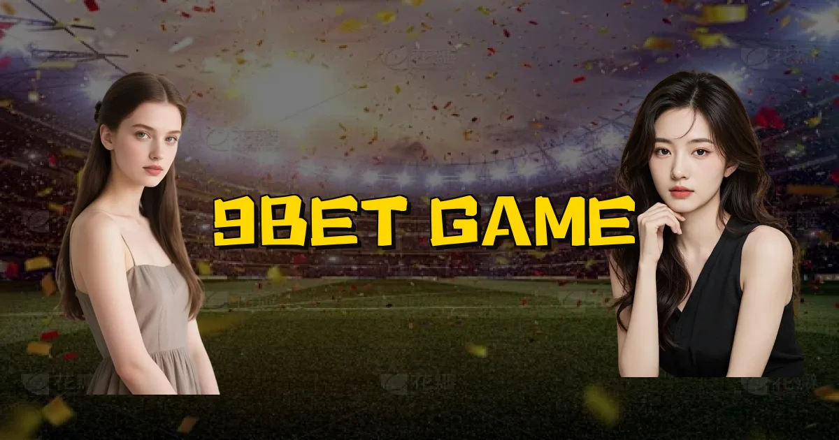 9Bet Game Oficial