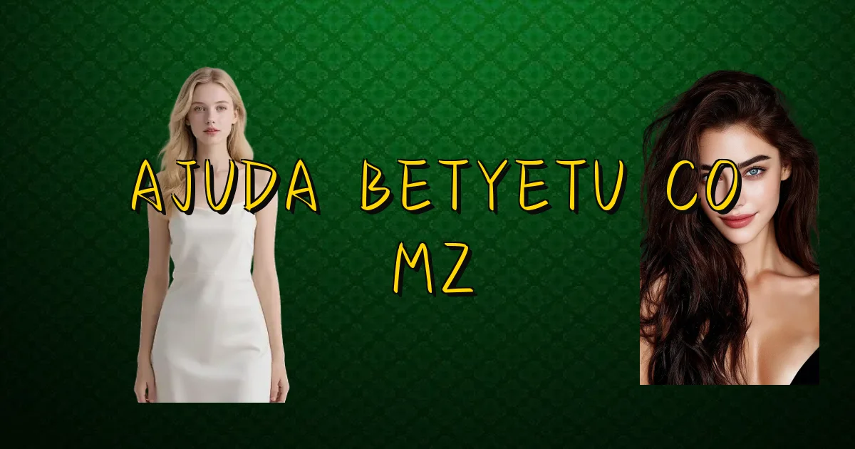 Ajuda Betyetu Co Mz Oficial