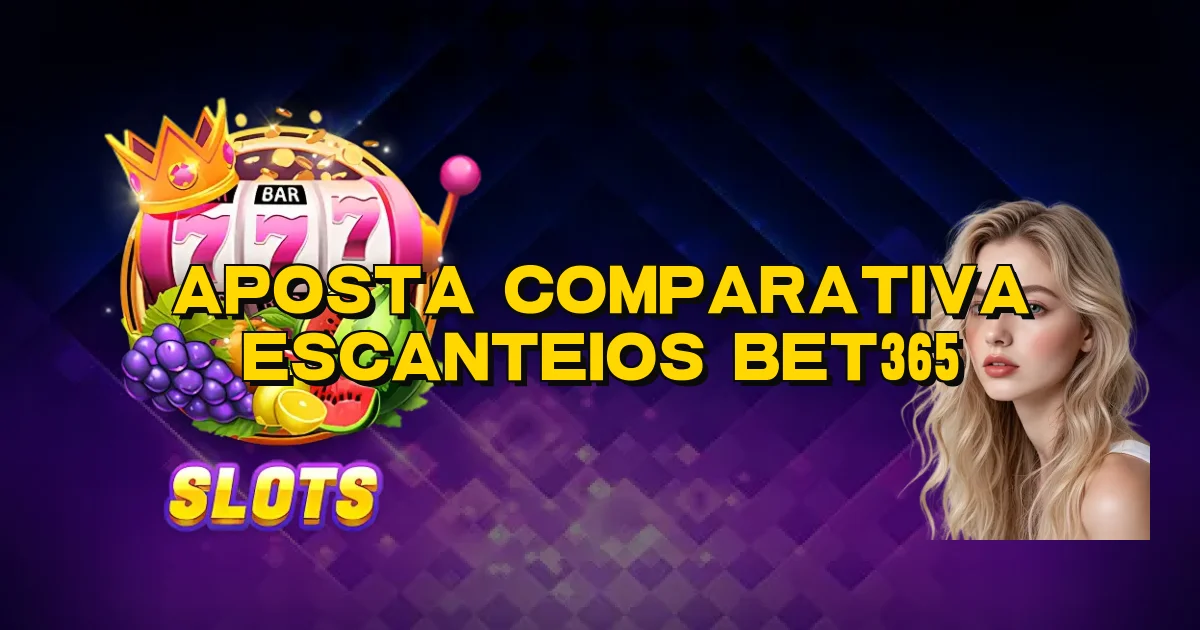 Aposta Comparativa Escanteios Bet365 Oficial