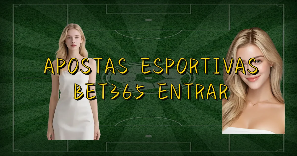 Apostas Esportivas Bet365 Entrar Oficial