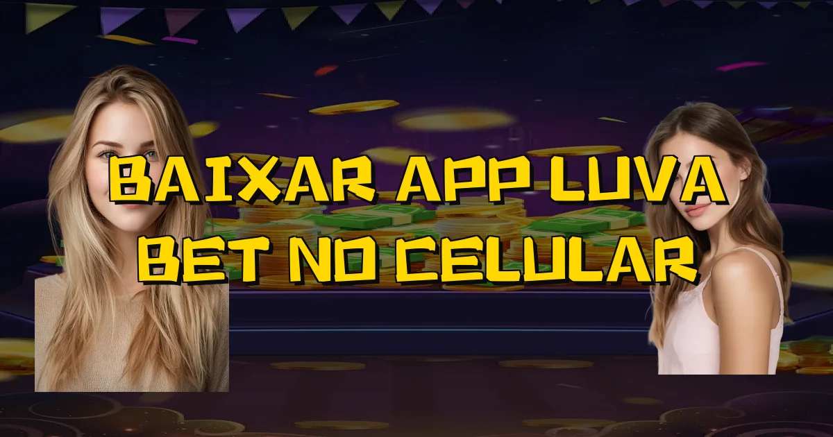 Baixar App Luva Bet No Celular Oficial
