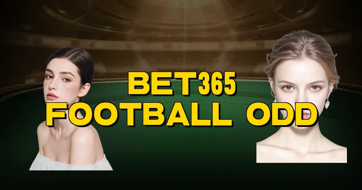 Bet365 Football Odd Oficial