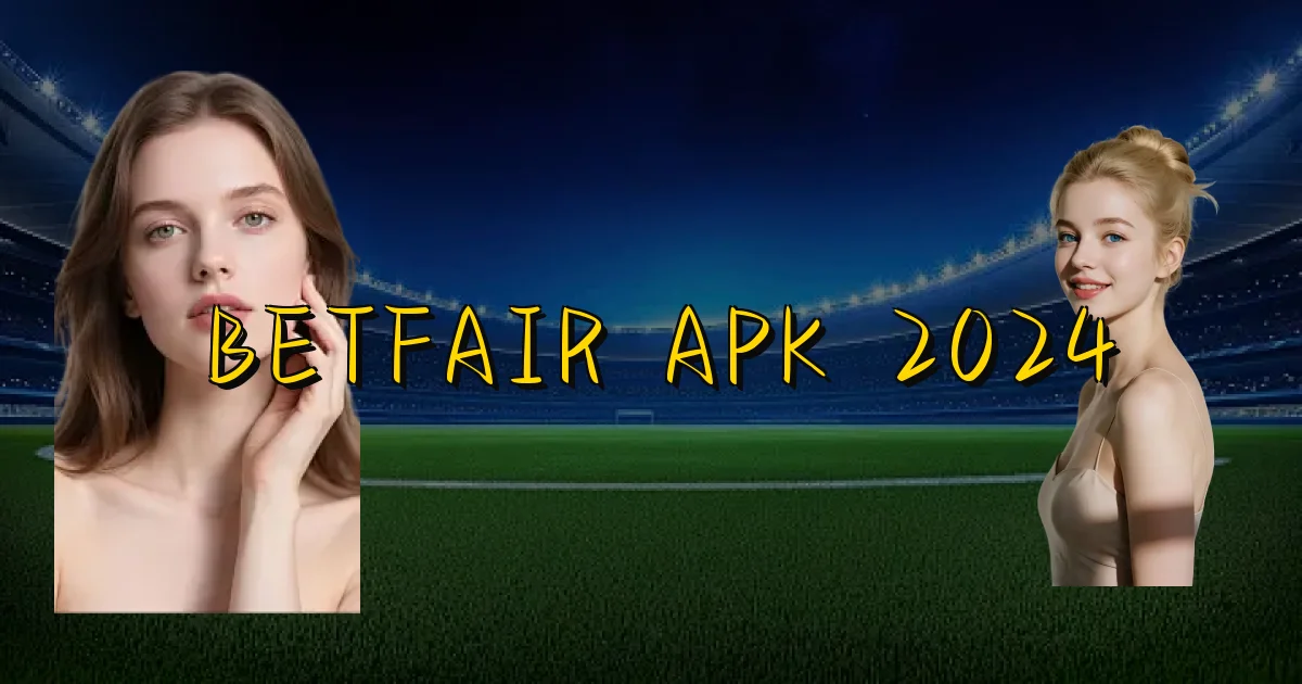 Betfair Apk 2024 Oficial