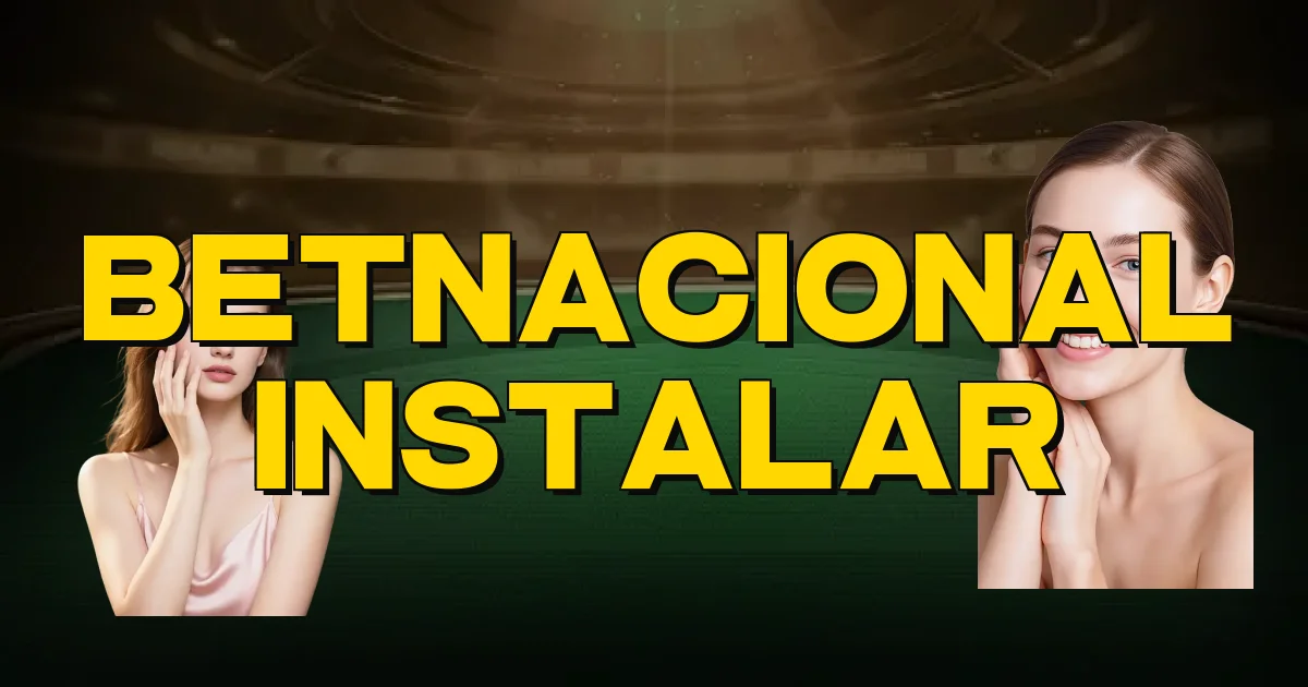 Betnacional Instalar Oficial