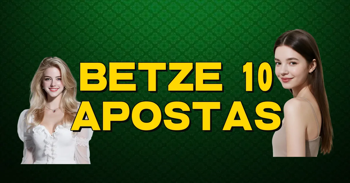 Betze 10 Apostas Oficial