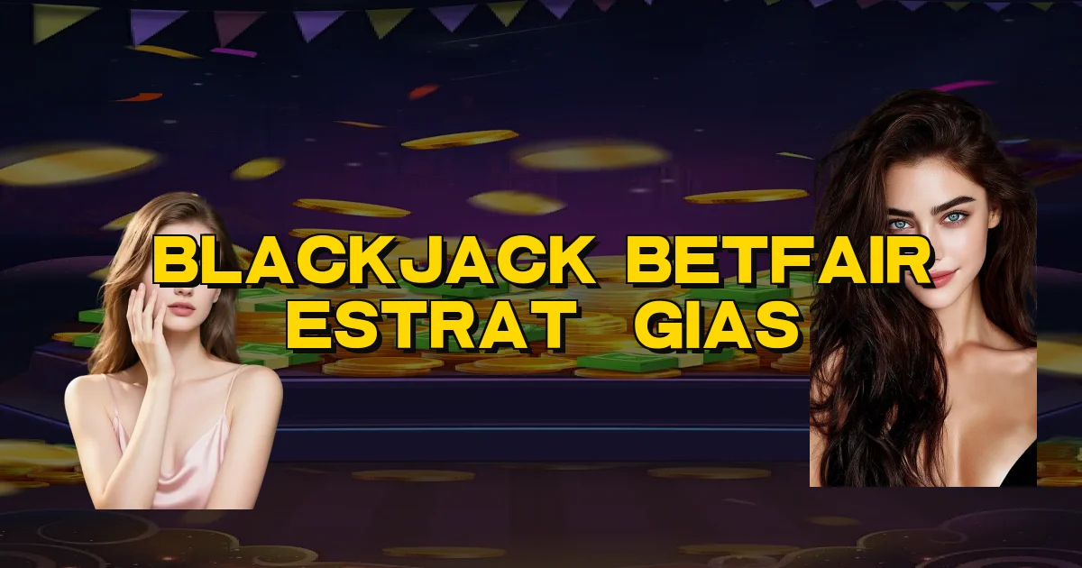 Blackjack Betfair Estratégias Oficial