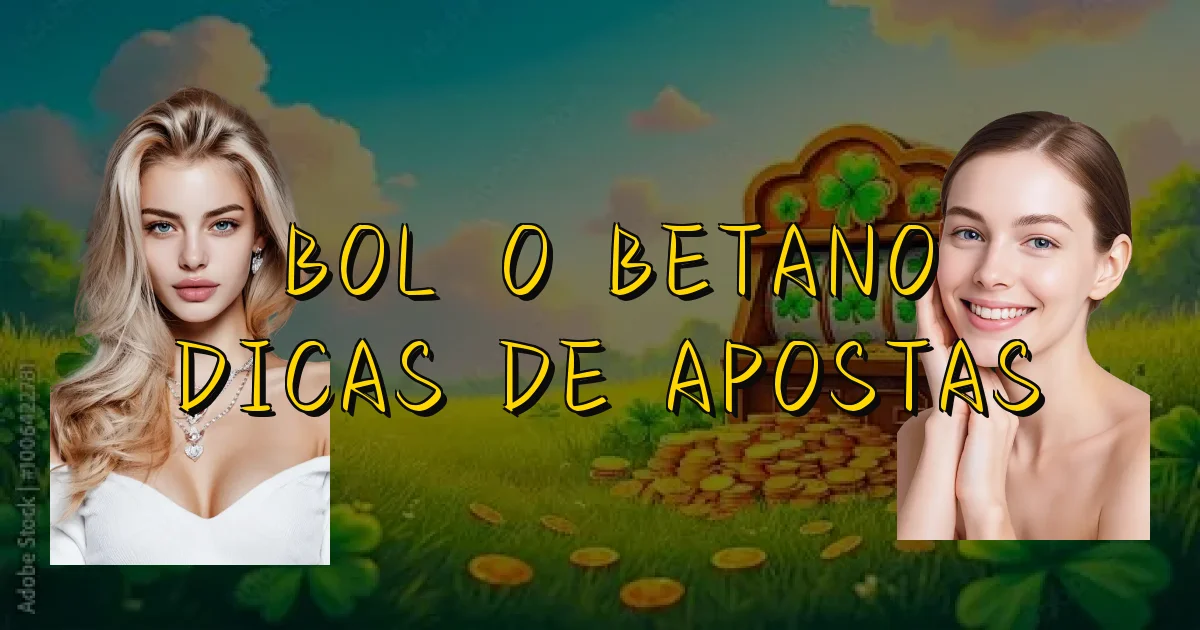 Bolão Betano Dicas De Apostas Oficial