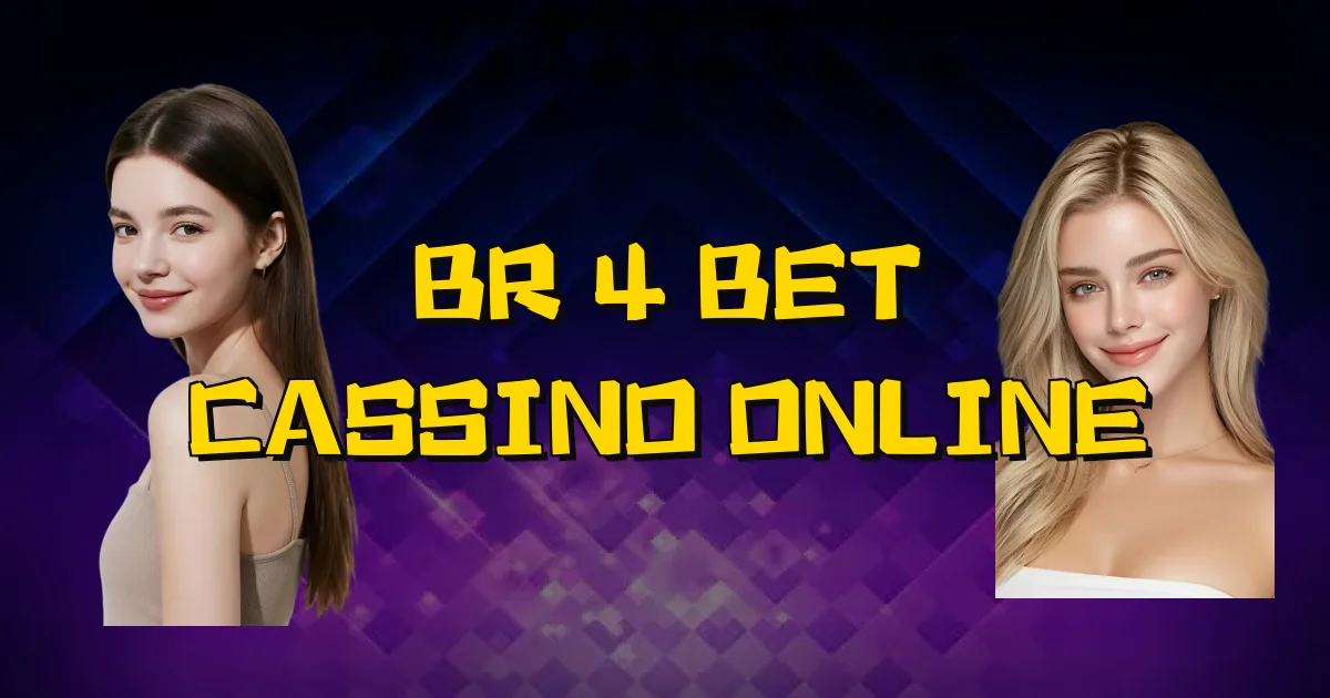 Br 4 Bet Cassino Online Oficial