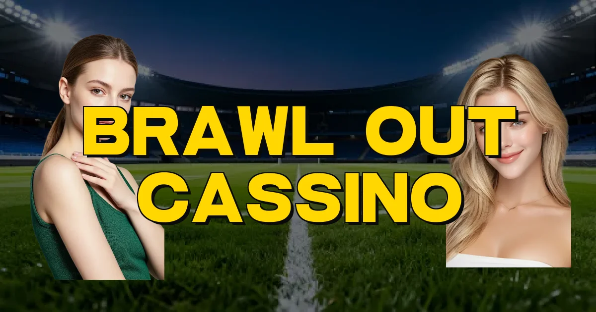 Brawl Out Cassino Oficial