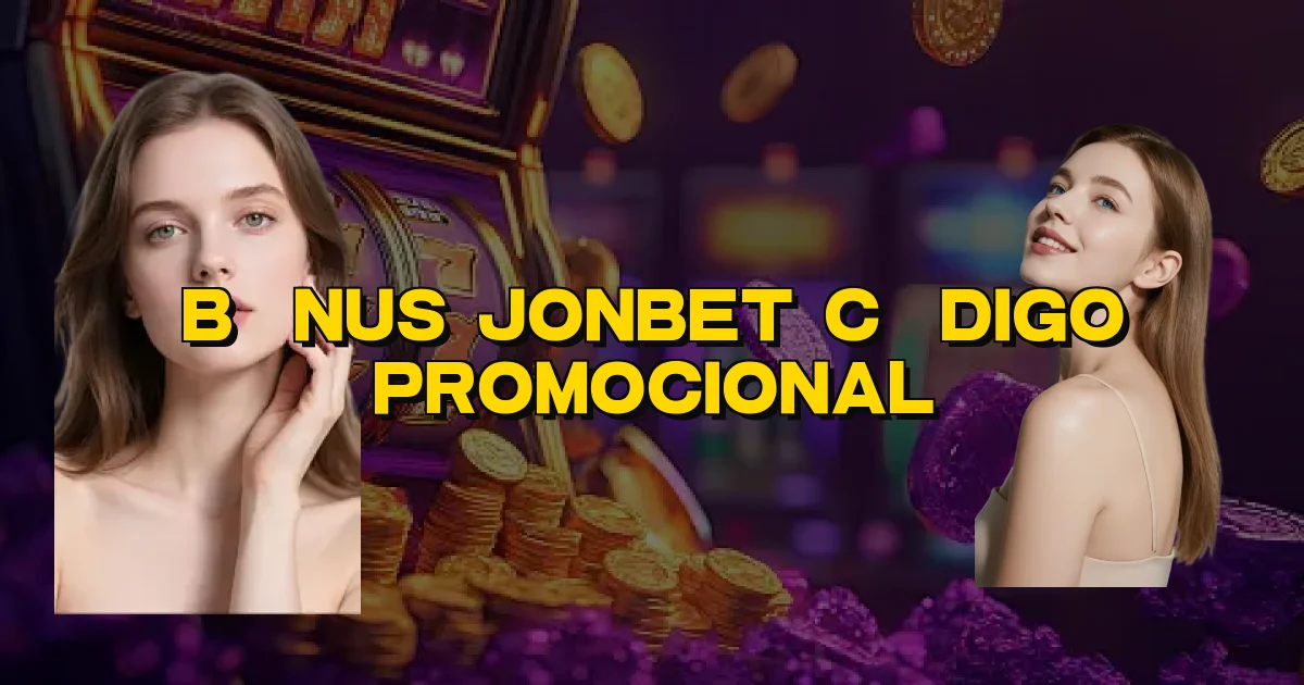 Bônus Jonbet Código Promocional Oficial
