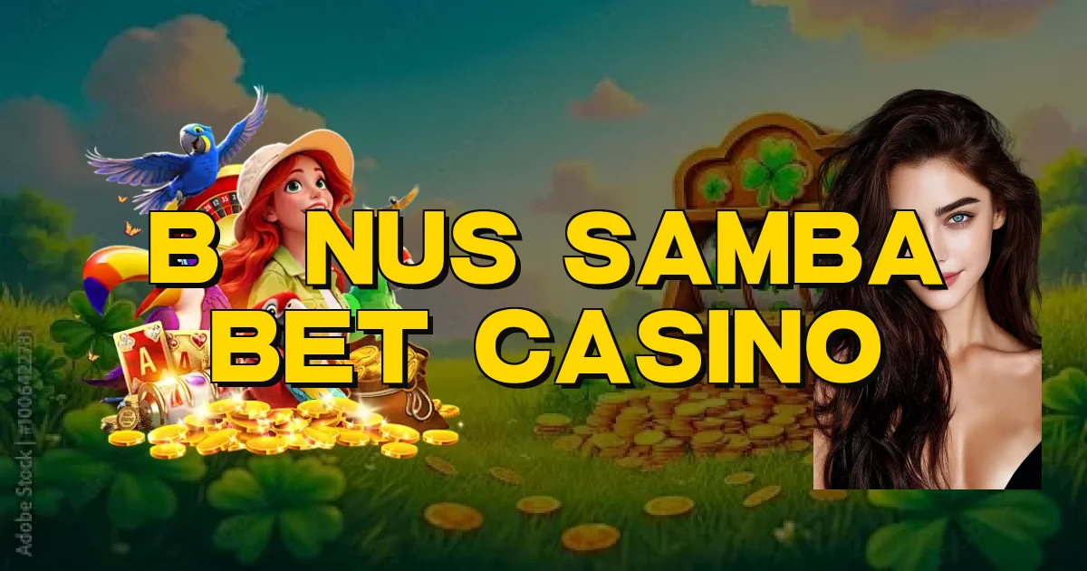 Bônus Samba Bet Casino Oficial