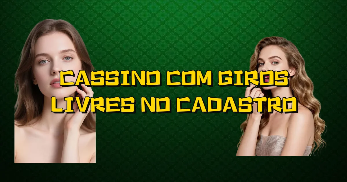 Cassino Com Giros Livres No Cadastro Oficial
