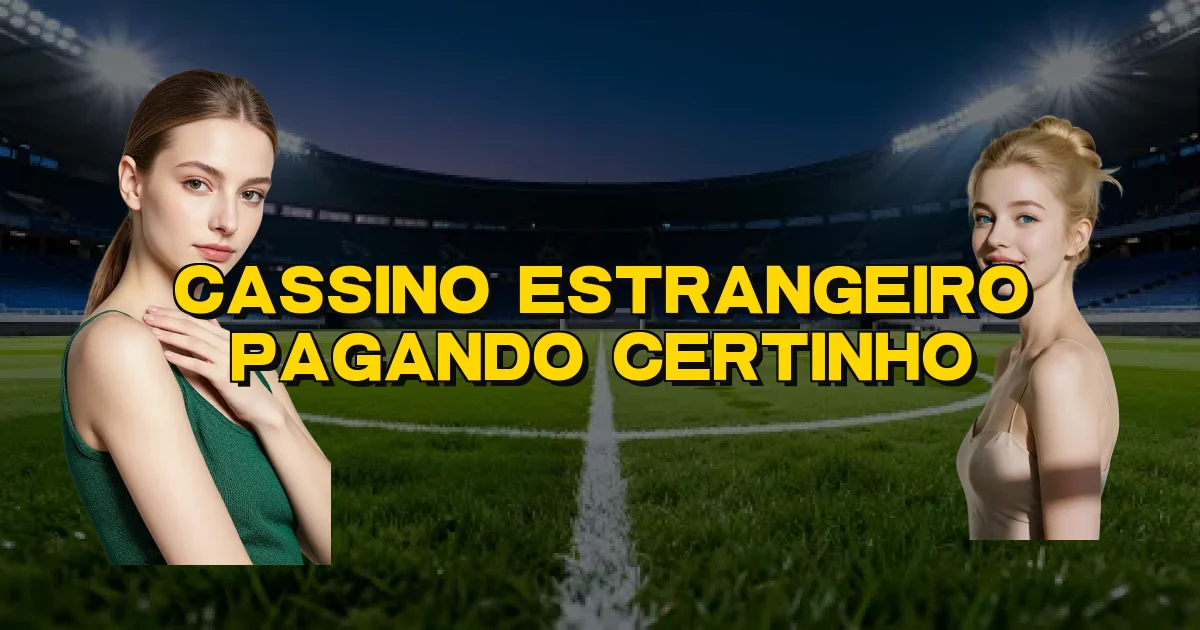 Cassino Estrangeiro Pagando Certinho Oficial