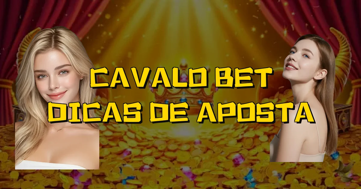 Cavalo Bet Dicas De Aposta Oficial