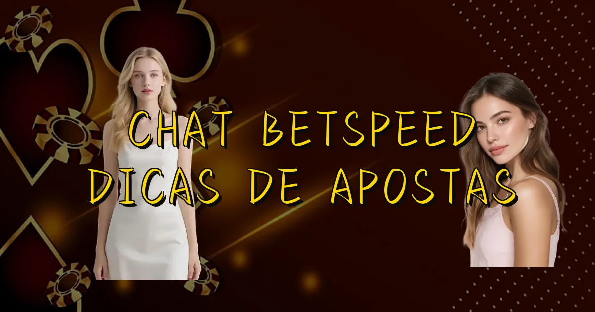 Chat Betspeed Dicas De Apostas Oficial