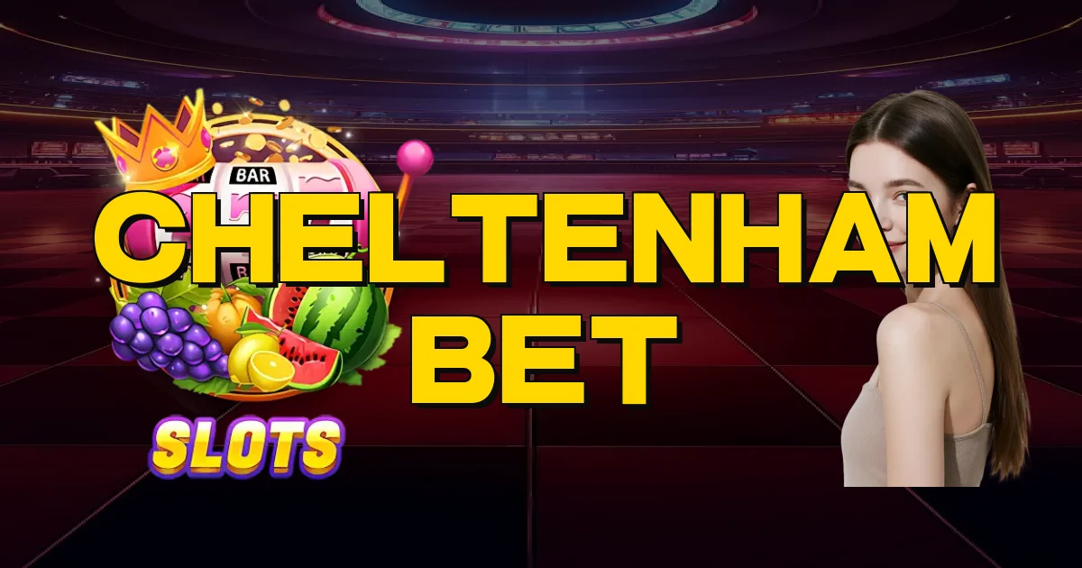 Cheltenham Bet Oficial