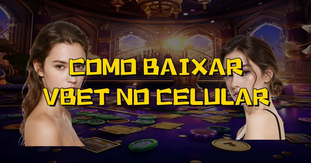 Como Baixar Vbet No Celular Oficial