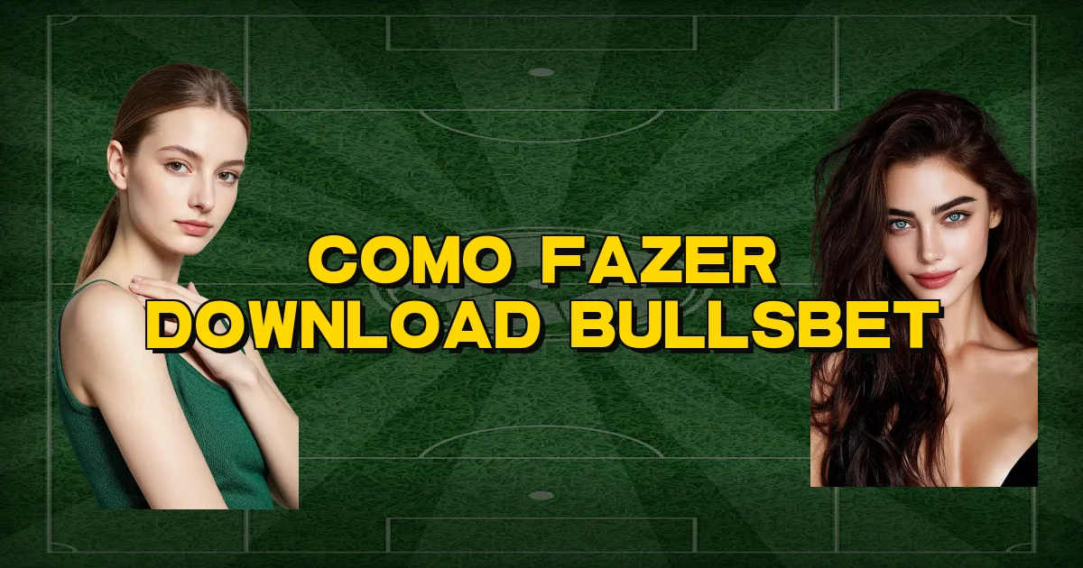 Como Fazer Download Bullsbet Oficial