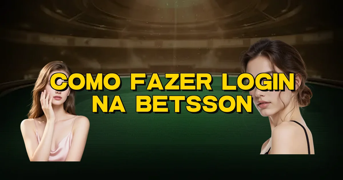 Como Fazer Login Na Betsson Oficial