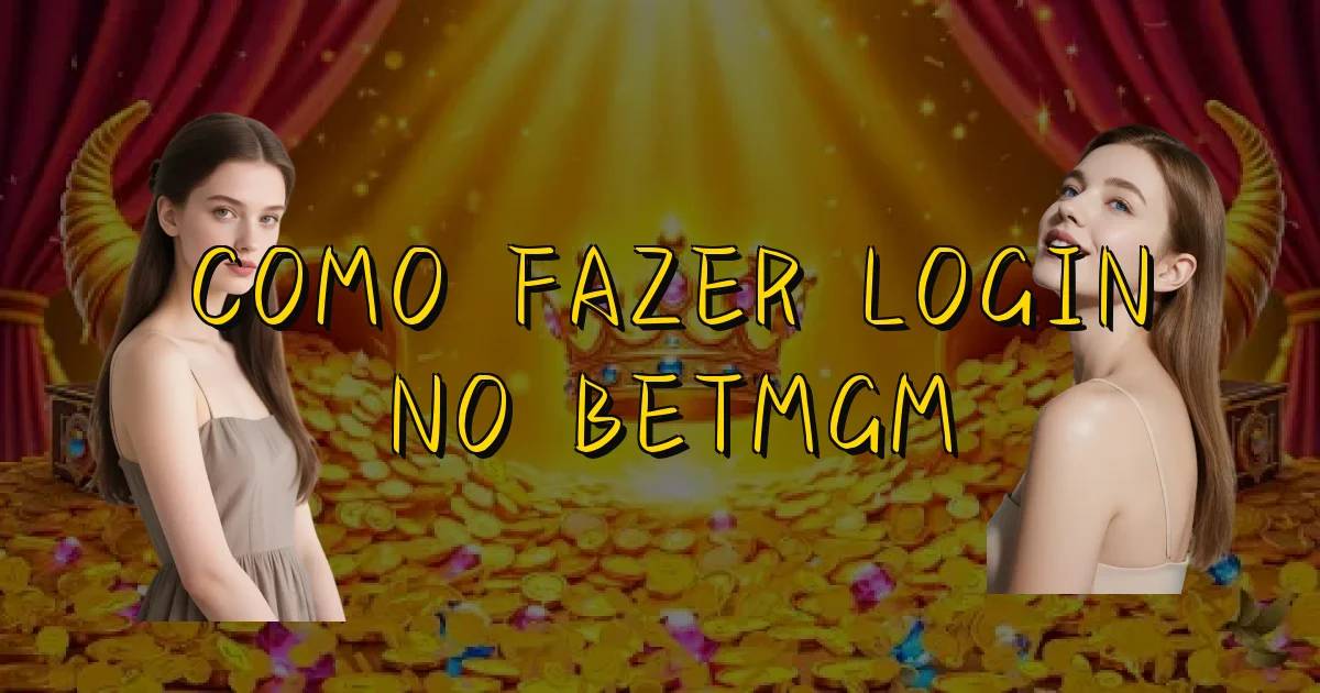 Como Fazer Login No Betmgm Oficial