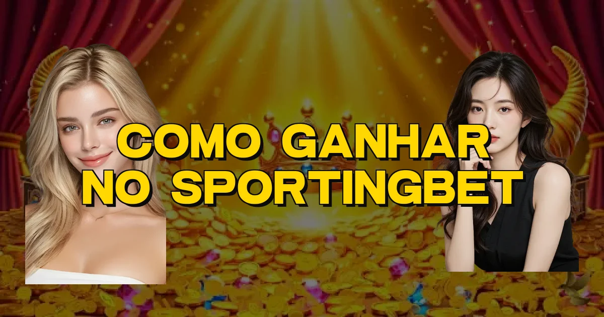 Como Ganhar No Sportingbet Oficial