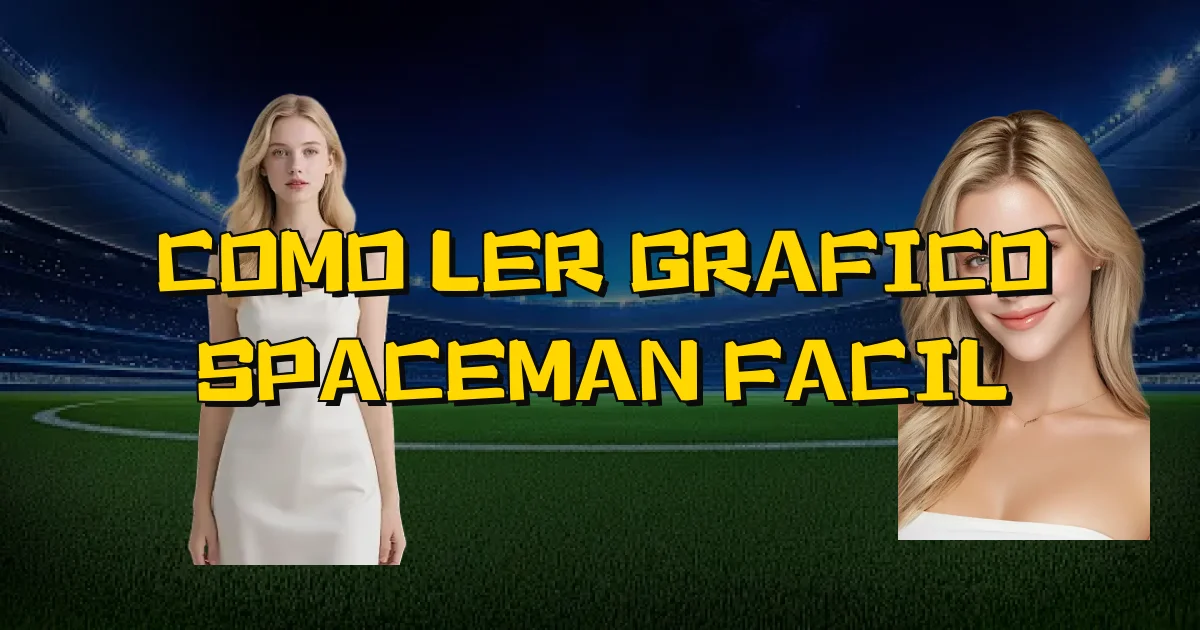 Como Ler Grafico Spaceman Facil Oficial