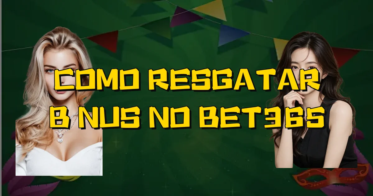Como Resgatar Bônus No Bet365 Oficial
