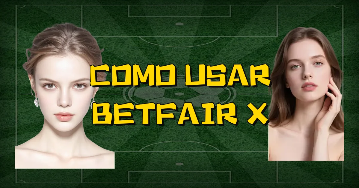Como Usar Betfair X Oficial