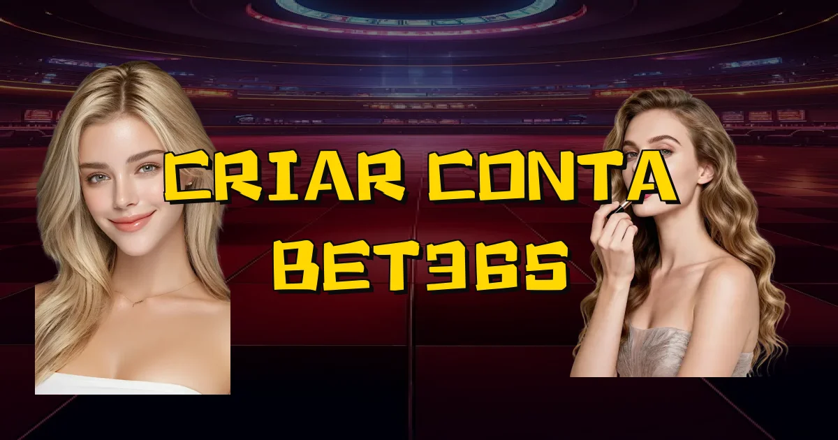 Criar Conta Bet365 Oficial