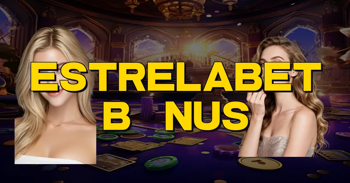 Estrelabet Bônus Oficial