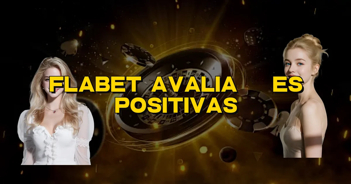 Flabet Avaliações Positivas Oficial