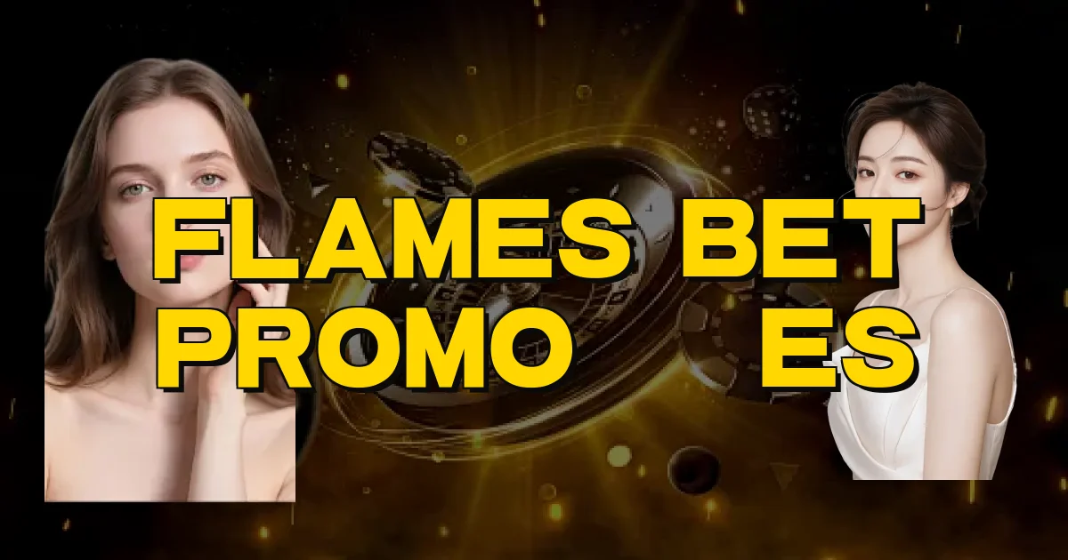 Flames Bet Promoções Oficial