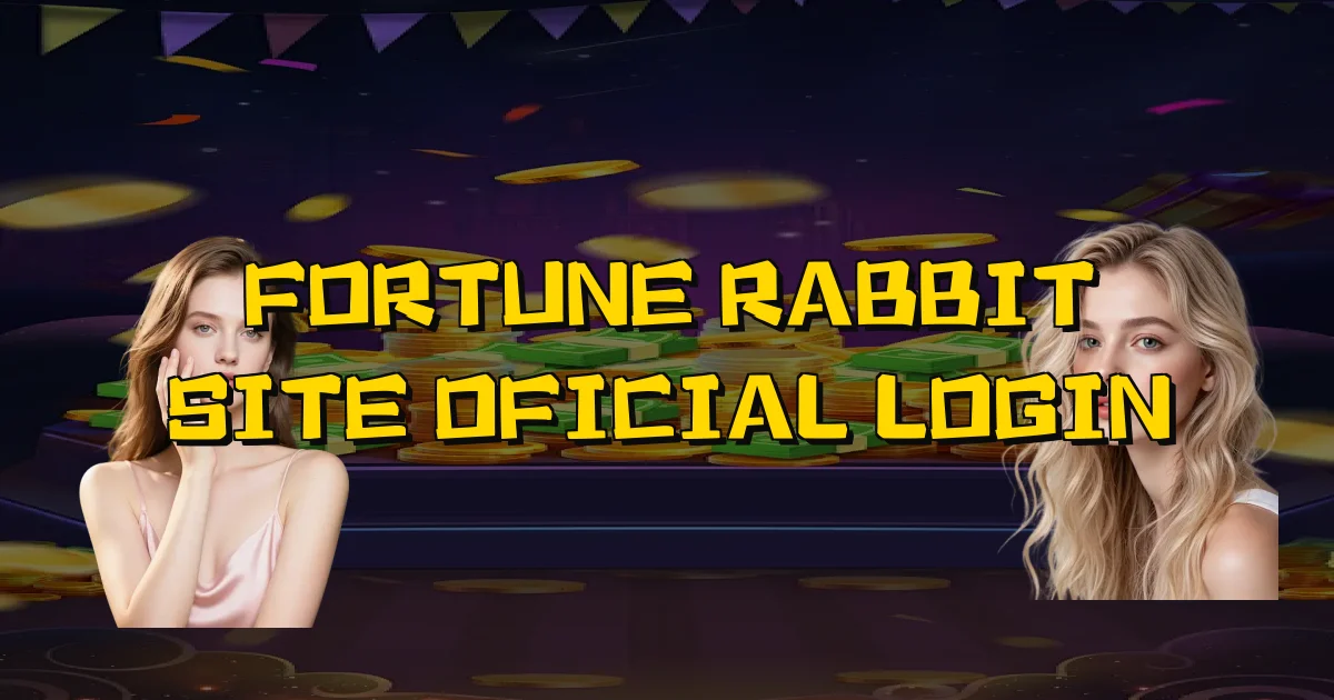 Fortune Rabbit Site Oficial Login Oficial