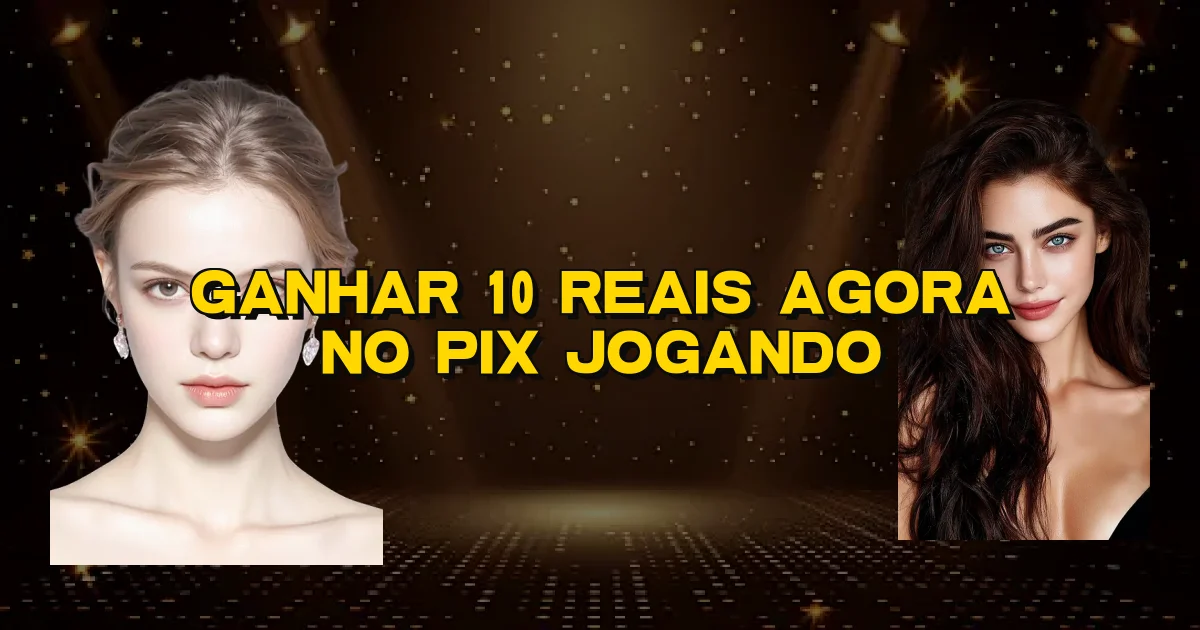 Ganhar 10 Reais Agora No Pix Jogando Oficial