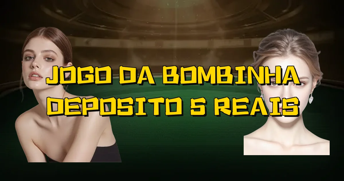 Jogo Da Bombinha Deposito 5 Reais Oficial