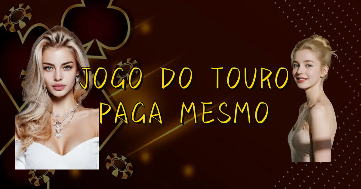 Jogo Do Touro Paga Mesmo Oficial
