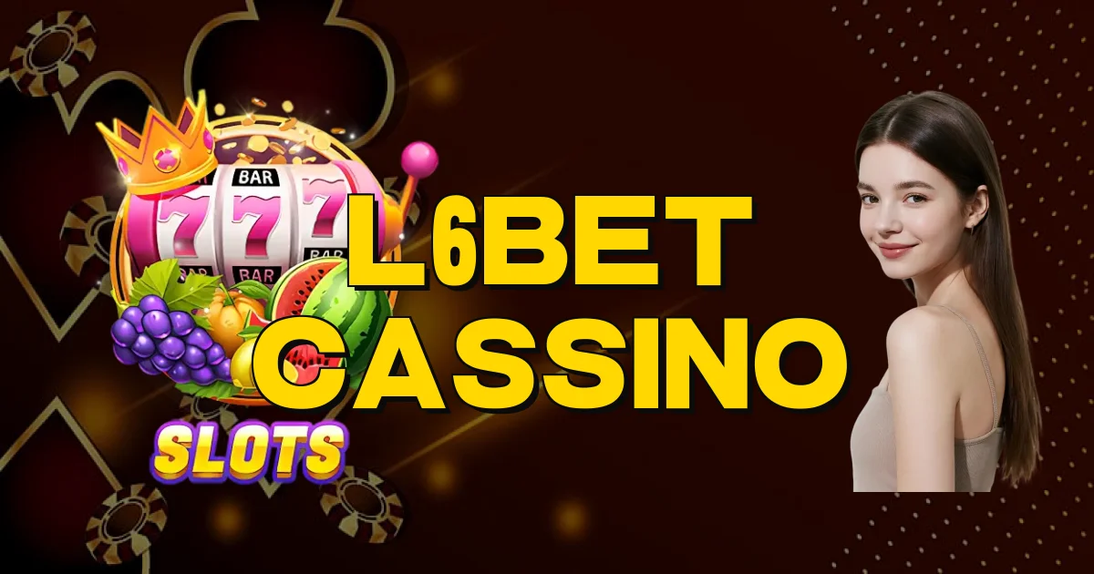 L6Bet Cassino Oficial