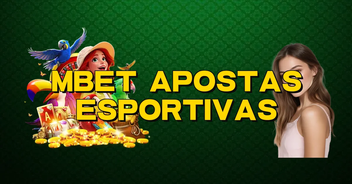 Mbet Apostas Esportivas Oficial