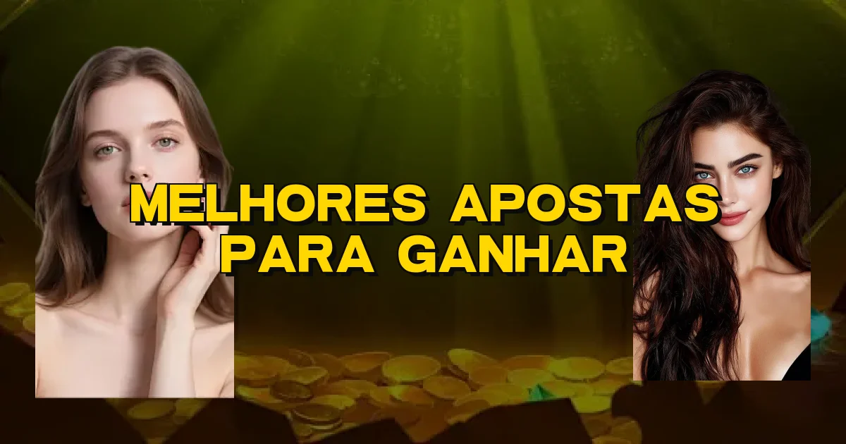Melhores Apostas Para Ganhar Oficial