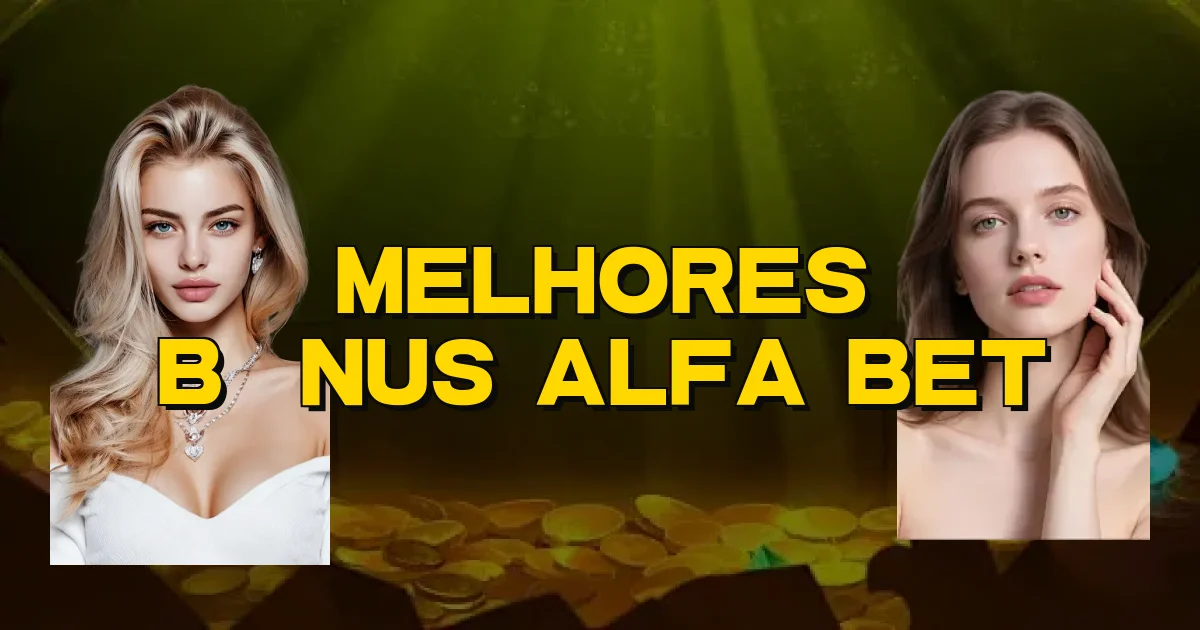 Melhores Bônus Alfa Bet Oficial