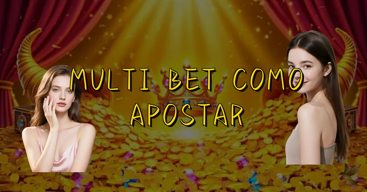 Multi Bet Como Apostar Oficial