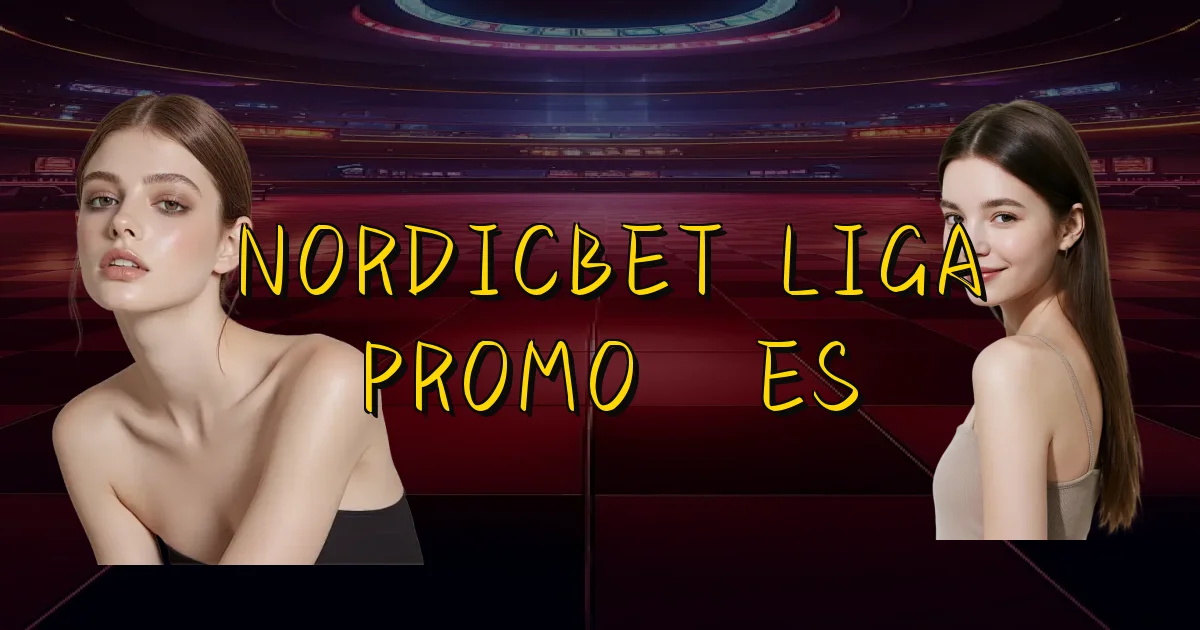 Nordicbet Liga Promoções Oficial