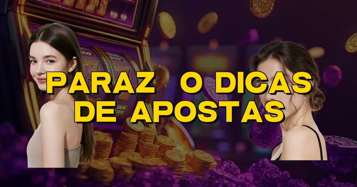 Parazão Dicas De Apostas Oficial