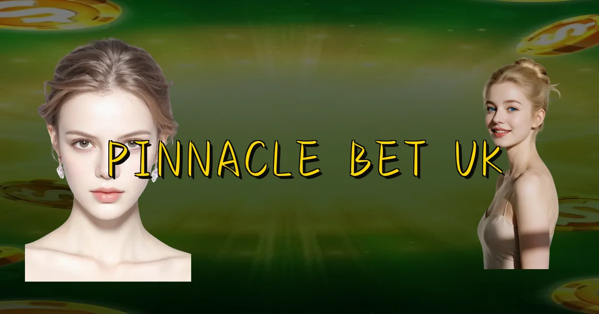 Pinnacle Bet Uk Oficial